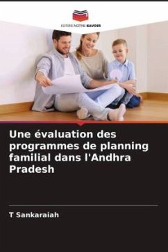 Une évaluation des programmes de planning familial dans l'Andhra Pradesh - Sankaraiah, T