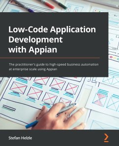 Low-Code Application Development with Appian - Helzle, Stefan