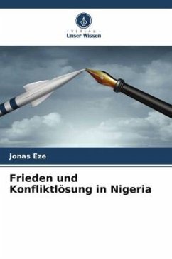 Frieden und Konfliktlösung in Nigeria - Eze, Jonas