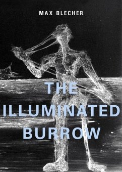 The Illuminated Burrow - Blecher, Max