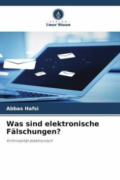 Was sind elektronische Fälschungen? - HAFSI, ABBAS