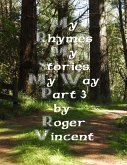 My Rhymes My Stories My Way Part 3 (eBook, ePUB)