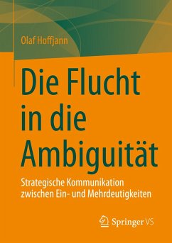 Die Flucht in die Ambiguität (eBook, PDF) - Hoffjann, Olaf