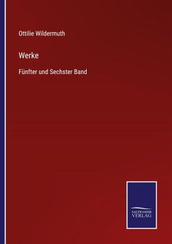 Werke - Wildermuth, Ottilie