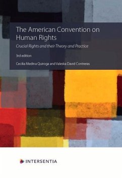 The American Convention on Human Rights, 3rd Edition: Crucial Rights and Their Theory and Practice - Medina Quiroga, Cecilia; David Contreras, Valeska