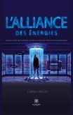 L'Alliance des énergies: Quand l'avenir de l'humanité se retrouve entre les mains de cinq adolescents