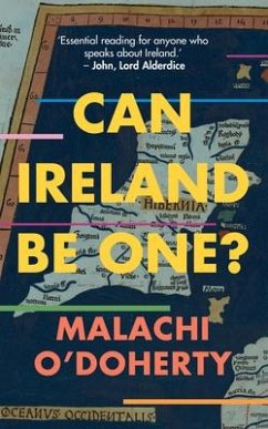Can Ireland Be One? - O'Doherty, Malachi