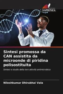 Sintesi promossa da CAN assistita da microonde di piridina polisostituita - Vala, Nileshkumar Dhirubhai