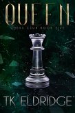 Queen (Chess Club, #5) (eBook, ePUB) Queen (Chess Club, #5) (eBook, ePUB)