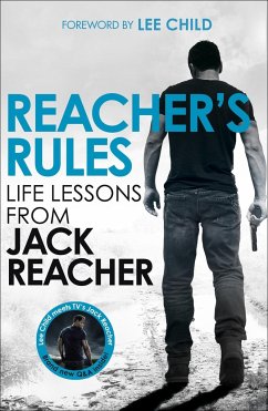 Reacher's Rules: Life Lessons From Jack Reacher - Reacher, Jack