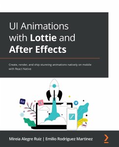 UI Animations with Lottie and After Effects - Ruiz, Mireia Alegre; Martinez, Emilio Rodriguez