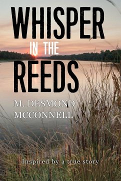Whisper in the Reeds - Desmond McConnell, M.
