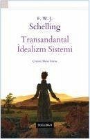 Transandantal Idealizm Sistemi - W. J. Schelling, F.