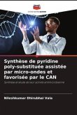 Synthèse de pyridine poly-substituée assistée par micro-ondes et favorisée par le CAN