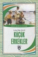 Kücük Erkekler - May Alcott, Louisa