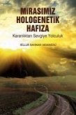 Mirasimiz Hologenetik Hafiza