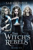 The Witch's Rebels: Books 1-3 (The Witch's Rebels Collection, #1) (eBook, ePUB)