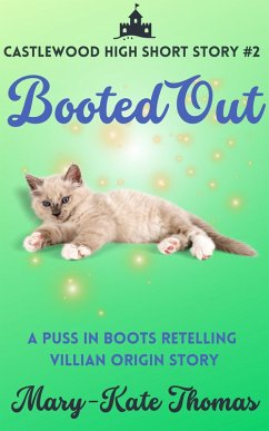 Cover Booted Out: A Castlewood High Short Story (Castlewood High Origin Stories, #2) (eBook, ePUB)