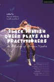 Black British Queer Plays and Practitioners: An Anthology of Afriquia Theatre (eBook, PDF)