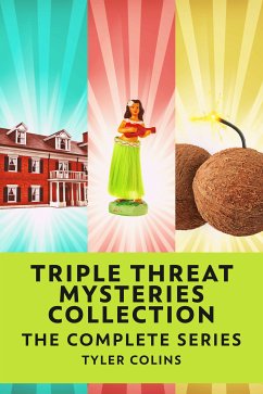Triple Threat Mysteries Collection (eBook, ePUB) - Colins, Tyler