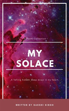 My Solace (eBook, ePUB) - Singh, Sakshi