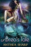 Brea's Tale: A Feyland Novella (eBook, ePUB)