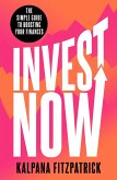 Invest Now (eBook, ePUB) Invest Now (eBook, ePUB)