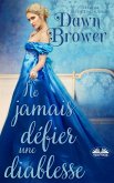 Ne Jamais Défier Une Diablesse (eBook, ePUB) Ne Jamais Défier Une Diablesse (eBook, ePUB)