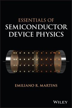 Essentials of Semiconductor Device Physics (eBook, ePUB) - Martins, Emiliano R.