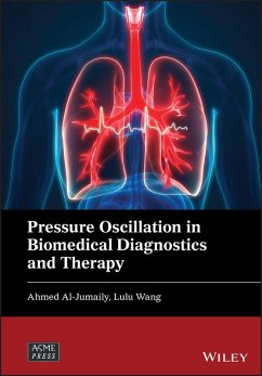 Pressure Oscillation in Biomedical Diagnostics and Therapy (eBook, ePUB) - Al-Jumaily, Ahmed; Wang, Lulu
