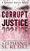 Corrupt Justice (The Keepers Series, #10) (eBook, ePUB) Corrupt Justice (The Keepers Series, #10) (eBook, ePUB)