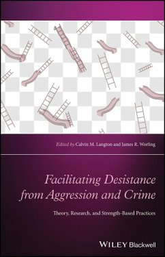 The Wiley Handbook of Positive Pychological Approaches to Crime Desistance (eBook, PDF) - Langton, Calvin M.; Worling, James R.