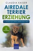 Airedale Terrier Erziehung: Hundeerziehung für Deinen Airedale Terrier Welpen (eBook, ePUB)