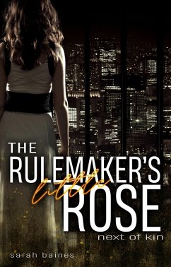 The Rulemaker's little Rose (eBook, ePUB) - Baines, Sarah
