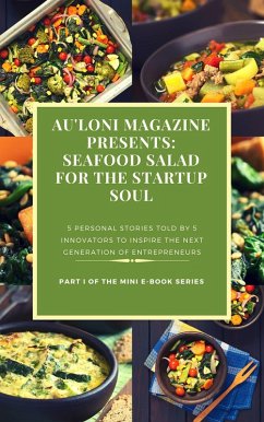 Seafood Salad for the Startup Soul (eBook, ePUB) - Llc, Au'loni Media Group