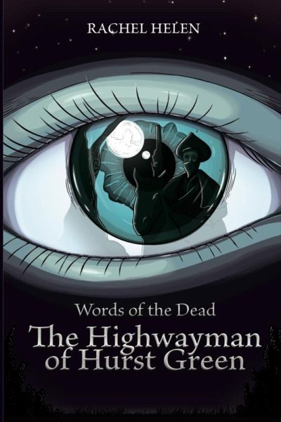 The Highwayman of Hurst Green (Words of the Dead, #1) (eBook, ePUB)