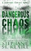 Dangerous Chaos (The Keepers Series, #9) (eBook, ePUB) Dangerous Chaos (The Keepers Series, #9) (eBook, ePUB)