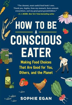 How to Be a Conscious Eater (eBook, ePUB) - Egan, Sophie