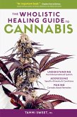 The Wholistic Healing Guide to Cannabis (eBook, ePUB)