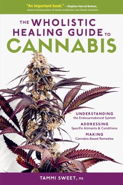 The Wholistic Healing Guide to Cannabis (eBook, ePUB) - Sweet, Tammi