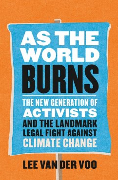 As the World Burns (eBook, ePUB) - Voo, Lee van der