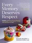 Every Memory Deserves Respect (eBook, ePUB)