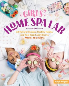 Girls' Home Spa Lab (eBook, ePUB) - Pagán, Maya