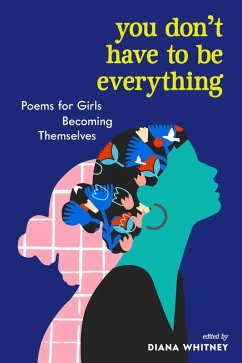 Cover You Don't Have to Be Everything (eBook, ePUB)