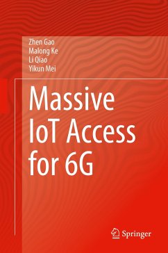 Massive IoT Access for 6G (eBook, PDF) - Gao, Zhen; Ke, Malong; Qiao, Li; Mei, Yikun