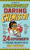 The Book of Ingeniously Daring Chemistry (eBook, ePUB)