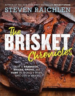 The Brisket Chronicles (eBook, ePUB) - Raichlen, Steven