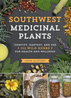Southwest Medicinal Plants (eBook, ePUB) - Slattery, John