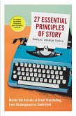 27 Essential Principles of Story (eBook, ePUB)