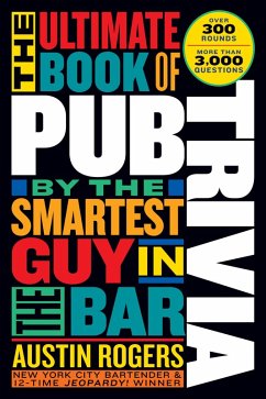 Cover The Ultimate Book of Pub Trivia by the Smartest Guy in the Bar (eBook, ePUB)